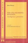 Per una filosofia risanata. Intelligenza e percezione