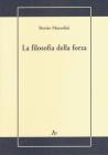 La filosofia della forza. Postille alla conferenza dell'on. Treves