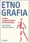 Etnografia. Scritture e rappresentazioni dell'antropologia