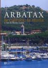 Arbatax. La cultura, la storia