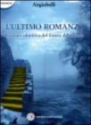 L' ultimo romanzo. Cronaca obiettiva del futuro del mondo