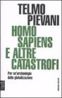 Homo sapiens e altre catastrofi. Per una archeologia della globalizzazione