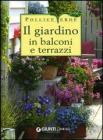 Il giardino in balconi e terrazzi Il giardino in balconi e terrazzi