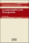 La responsabilit� civile. Parte generale