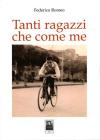 Tanti ragazzi che come me