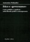 Etica e �governance�. L'etica pubblica e applicata nella filosofia politica contemporanea