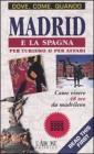 Madrid e la Spagna per turismo o per affari