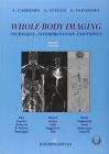 Whole-body imaging. Technique, interpretation and topics