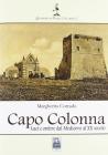 Capo Colonna. Luci e ombre dal Medioevo al XX secolo