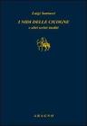 I nidi delle cicogne e altri scritti inediti