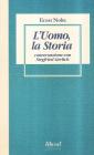 L' uomo, la storia. Conversazione con Ernst Nolke di Siegfried Gerlich