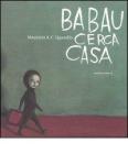 Babau cerca casa