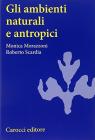 Gli ambienti naturali e antropici