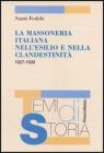 La massoneria italiana nell'esilio e nella clandestinit� 1927-1939