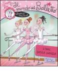 Il mondo del balletto. L'abc della danza. Scarpette rosa