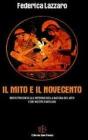 Il mito e il Novecento. Breve percorso all'interno della natura del mito e dei nostri fantasmi