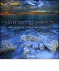 Un mondo di bellezza nelle fotografie di National Geographic