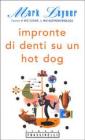 Impronte di denti su un hot-dog