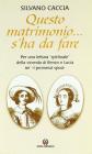 Questo matrimonio... s'ha da fare. Per una �lettura spirituale� della vicenda di Renzo e Lucia ne �I promessi sposi�