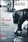 Via Crucis. Ges�, l'emarginato