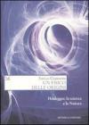 Un fisico delle origini. Heidegger, la scienza e il rapporto con la natura