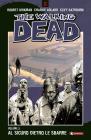 Al sicuro dietro le sbarre. The walking dead vol.3