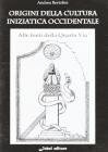 Origini della cultura iniziatica occidentale. Le fonti della quarta via