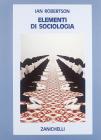 Elementi di sociologia. Per le Scuole superiori