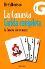 La canasta. Guida completa. La canasta con tre mazzi