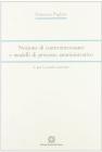 Nozioni di controinteressato e modelli di processo amministrativo vol.1