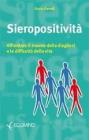 Sieropositivit�. Affrontare il trauma della diagnosi e la difficolt� della vita