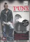 Punx. Creatività e rabbia. DVD. Con libro Punx. Creatività e rabbia. DVD. Con libro