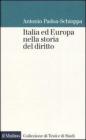 Italia ed Europa nella storia del diritto Italia ed Europa nella storia del diritto