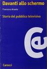 Davanti allo schermo. Storia del pubblico televisivo