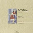 La bellezza della diversit�. Inside dentro la citt�