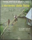 L' avvenire della terra. Lo sviluppo durevole raccontato ai bambini
