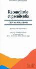 Reconciliatio et paenitentia. Esortazione apostolica circa la riconciliazione e la penitenza nella missione della Chiesa oggi