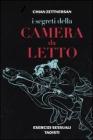 I segreti della camera da letto. Esercizi sessuali taoisti I segreti della camera da letto. Esercizi sessuali taoisti