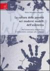 La cultura della povert� nei moderni modelli dell'assistenza. Dall'aristocratica beneficenza al democratico sostegno allo sviluppo