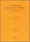 Il Comune del Bagno a Ripoli descritto dal suo Segretario Notaro Luigi Torrigiani nei tre aspetti civile religioso e topografico