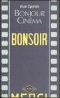 Bonjour cin�ma