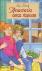 Anastasia cerca risposte