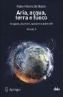 Aria, acqua, terra e fuoco - Volume II. E-book