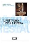 Il restauro della pietra Il restauro della pietra
