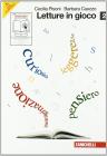 Letture in gioco. Con espansione online. Per le Scuole superiori vol.2