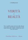 Verità e realtà Verità e realtà