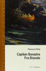 Capitan Bavastro. Fra' Diavolo