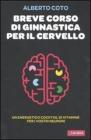 Breve corso di ginnastica per il cervello