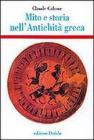 Mito e storia nell'antichit� greca