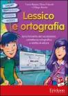 Lessico e ortografia. Arricchimento del vocabolario, correttezza ortografica e abilit� di lettura. CD-ROM